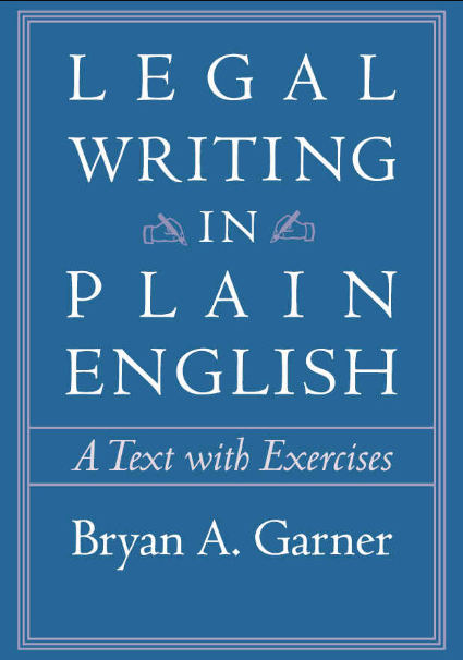 Legal Writing in Plain English. A Text with Exercises